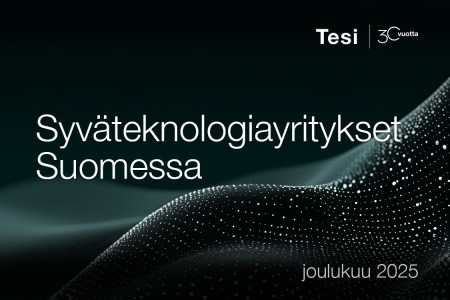 Tesin selvitys: Suomalaisille syväteknologiayrityksille ennätysmäärä rahoitusta